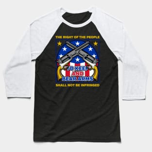 Second Amendment Bear Arms Baseball T-Shirt